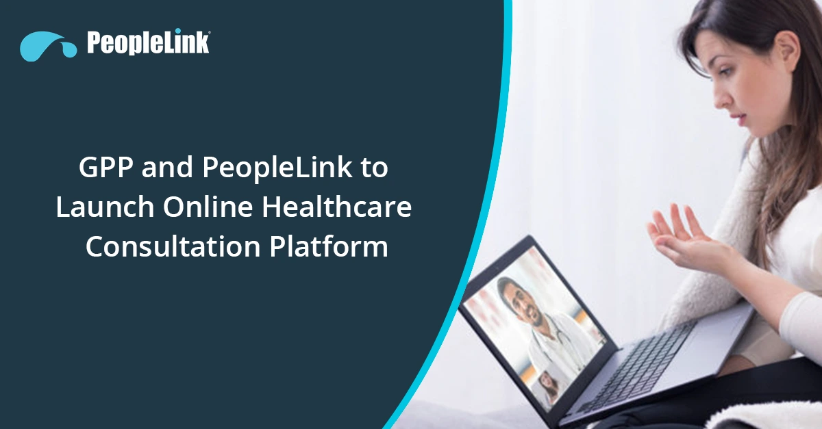 GPP and PeopleLink to Launch Online Healthcare Consultation Platform