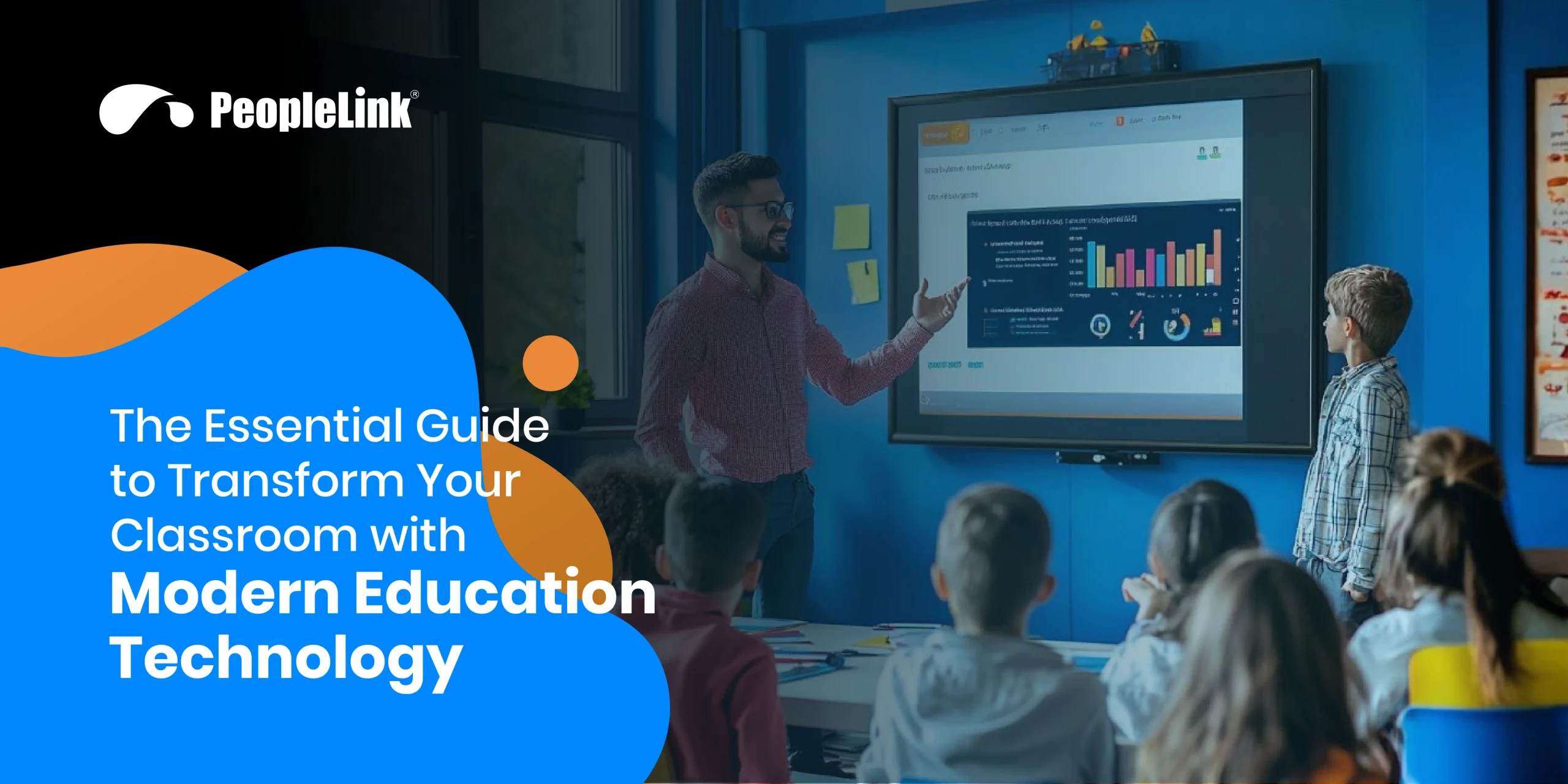 How to Transform Your Classroom with Modern Education Technology