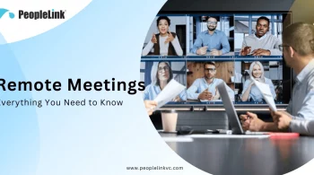 Everything You Need to Know Remote-meetings