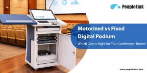 Motorized_vs_Fixed_Digital_Podium