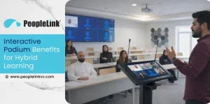 Interactive Podium Benefits for Hybrid Learning
